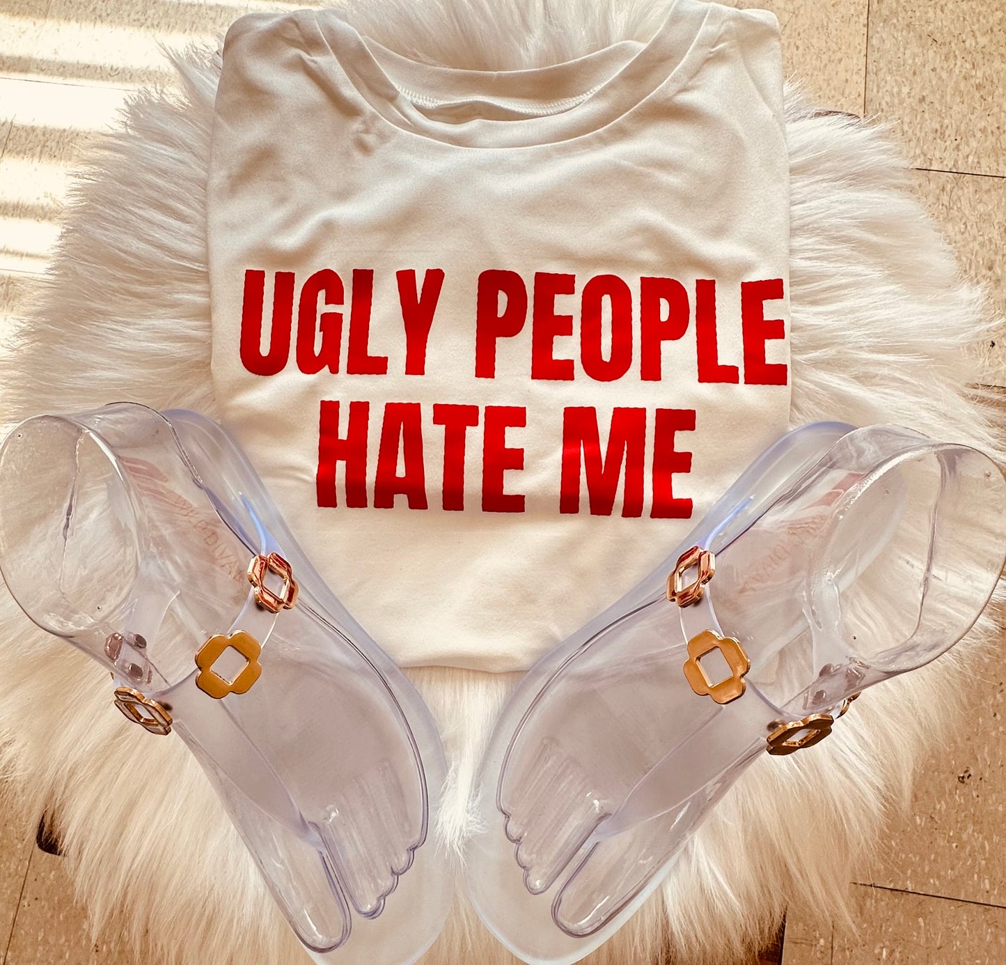 Ugly People Hate Me Tee